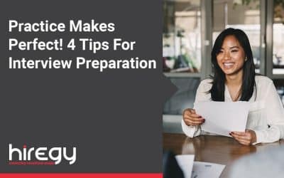 Practice Makes Perfect! 4 Tips For Interview Preparation