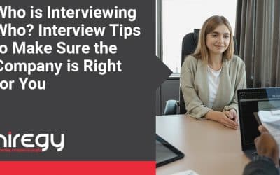 Who is Interviewing Who? Interview Tips to Make Sure the Company is Right for You