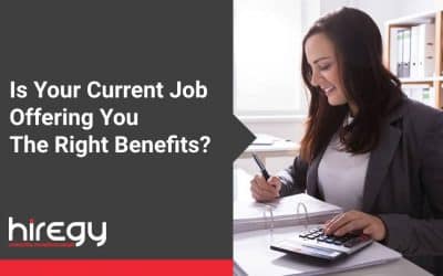 Is Your Current Job Offering You The Right Benefits?