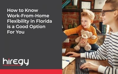 How to Know Work-From-Home Flexibility in Florida is a Good Option For You