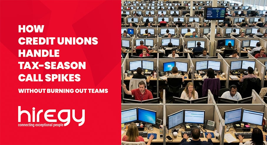 How Credit Unions Handle Tax-Season Call Spikes Without Burning Out Teams